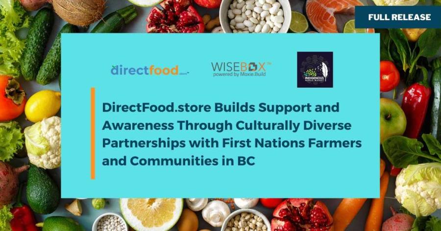 DirectFood.store Builds Support and Awareness Through Culturally Diverse Partnerships with First Nations Farmers and Communities in BC